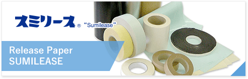 SUMILEASE®　Release Paper SUMILEASE